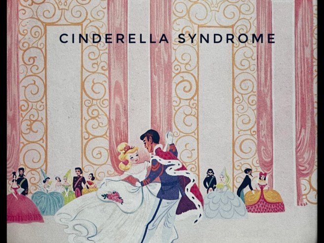Cinderella Syndrome